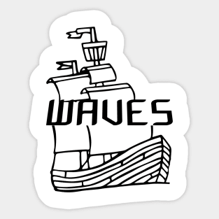 Ship with waves typographic,Totes, phone cases, mugs, masks, hoodies, notebooks, stickers ,asthetic, cute outfit fashion design Sticker